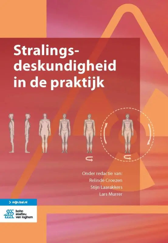 De cover van het Nederlandse leerboek stralingsdeskundigheid in de praktijk toont een oranje naar rode verloopachtergrond met witte tekst en illustraties, relevant voor medische beeldvorming en assisterende beroepen door bsl media