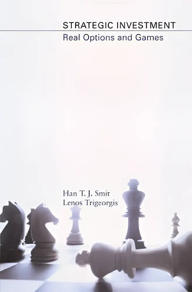 De boekcover van strategic investment real options and games door han t j toont real options en games als centraal thema