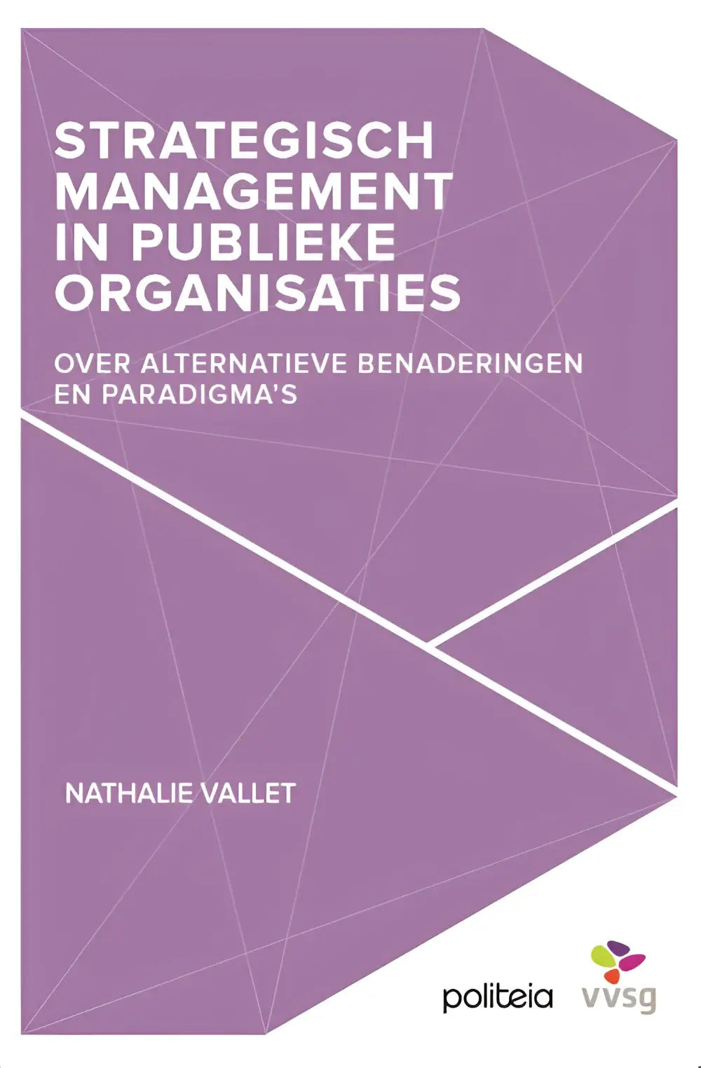 Paars boek met witte geometrische lijnen over strategisch management in publieke organisaties en alternatieve benaderingen