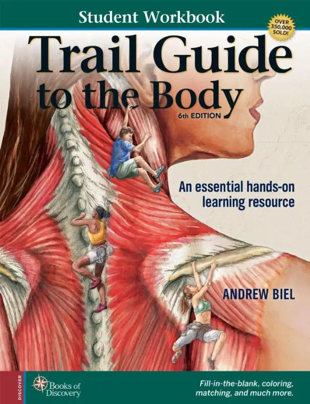 De 6e editie student workbook van trail guide to the body door andrew biel met een illustratieve cover van klimwandelaars