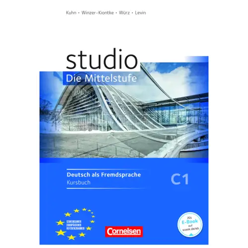 Studio: die mittelstufe c1 kursbuch mit lösungen - studio: die mittelstufe c1 kursbuch mit lösungen - boek