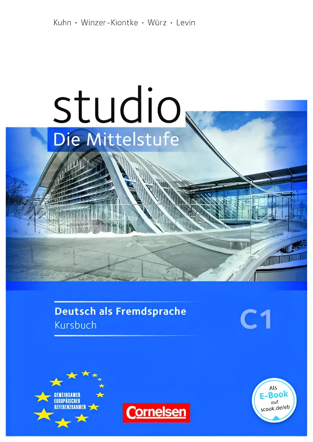 Studio: die mittelstufe c1 kursbuch mit lösungen - studio: die mittelstufe c1 kursbuch mit lösungen - boek