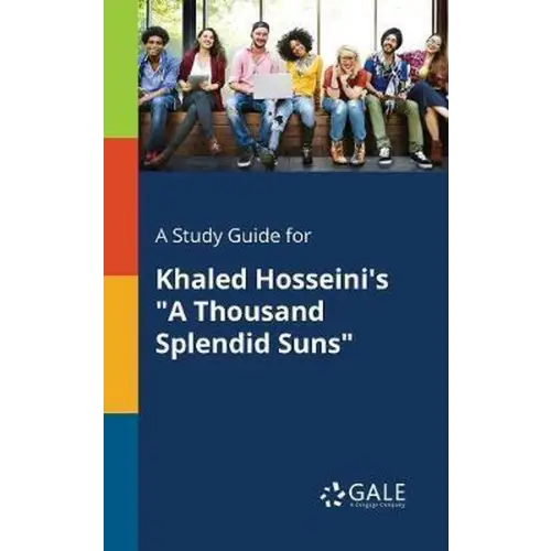 Study guide for khaled hosseini’s a thousand splendid suns - study guide for khaled hosseini’s a thousand splendid suns