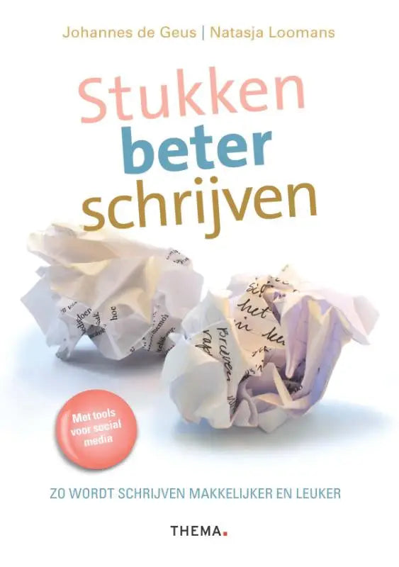De boekcover van stukken beter schrijven door natasja loomans toont kleurrijke titel en twee gekreukte papiertjes met handgeschreven tekst binnen communicatiekunde algemeen