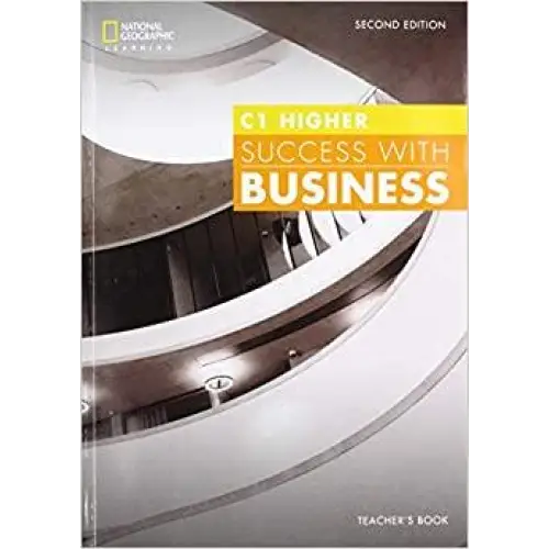 Success with business c1 - higher 2nd edition teacher’s book - success with business c1 - higher 2nd edition teacher’s