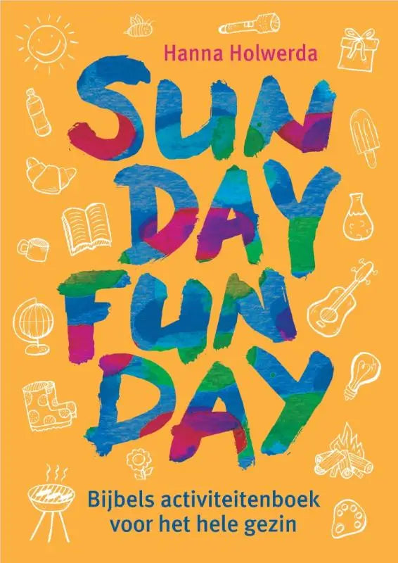 Vibrant, multicolored sunday funday bijbels activiteiten boek cover with playful illustrations and a cheerful orange background