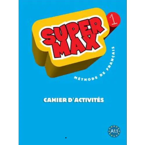 Super max 1 cahier d’activités - super max 1 cahier d’activités - boek
