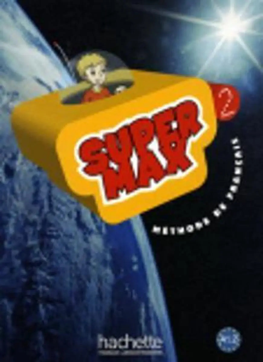 Super max 2 livre de l’élève + cd audio - super max 2 livre de l’élève + cd audio - boek