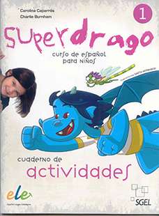 Superdrago 1 cuaderno de actividades - superdrago 1 cuaderno de actividades - spaanstalig leermiddel