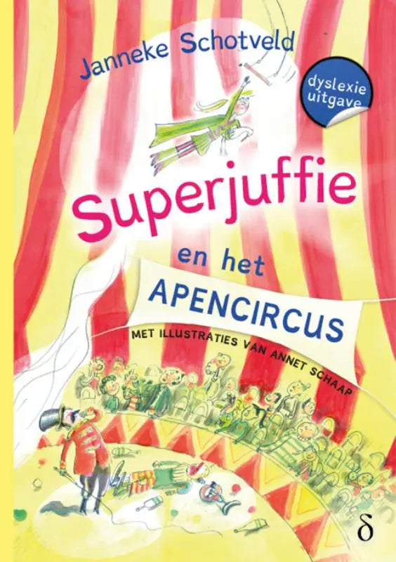 Vibrant rood en geel gestreept circusthema kinderboek superjuffie en het apencircus deel 8 van janneke schotveld