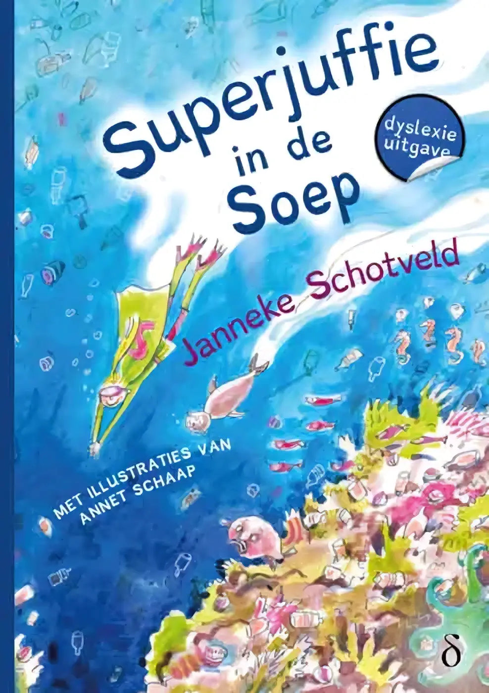 Vibrante kinderboekcover superjuffie in de soep deel 4 met cartoonfiguur in groen duikpak tussen kleurrijk koraal en plastic afval