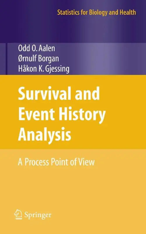 Gele hardcover boek survival and event history analysis van odd o slim boek dat de gap tussen stochastic processes en praktijk overbrugt