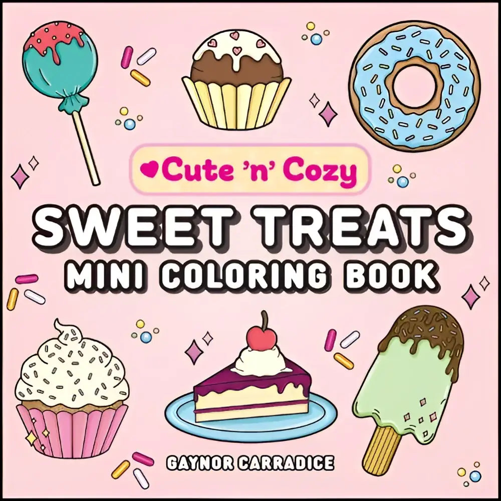 Cute n cozy sweet treats mini coloring book featuring illustrated desserts on pink background