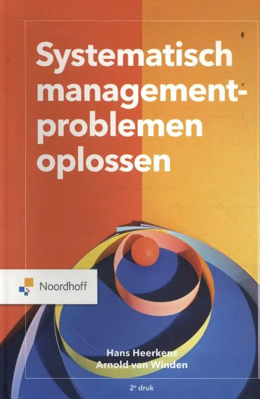 De boekcover van systematisch managementproblemen oplossen toont witte tekst op oranje en gele achtergrond met abstracte blauwe ringen
