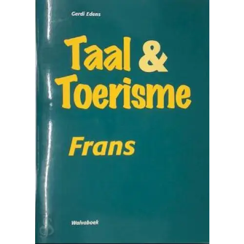 Taal en toerisme frans - taal en toerisme frans - boek