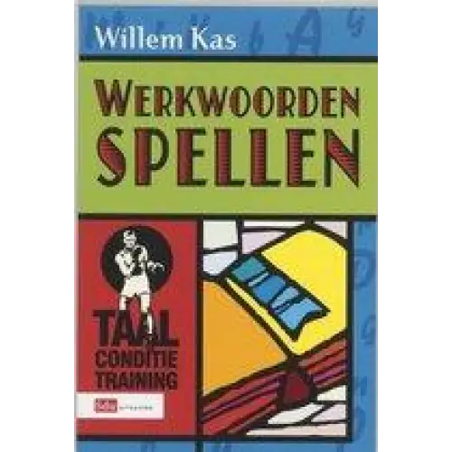 Taalconditietraining - werkwoorden spellen - taalconditietraining - werkwoorden spellen - boek