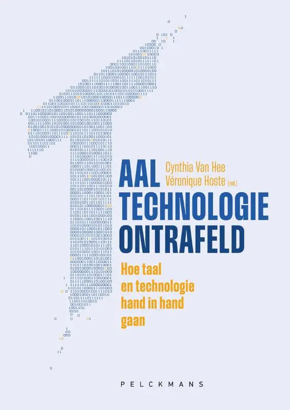 Blauw en geel boekcover taaltechnologie ontrafeld door cynthia van hee met binair silhouet over technologie hand en taal gaan