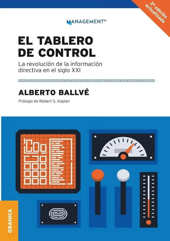 Tablero De Control, El - La Revolución De La Información Directiva En El Siglo XXI