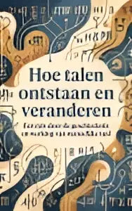 Boekcover van hoe talen ontstaan en veranderen met zwarte tekst en vogels als illustratie over menselijke taal