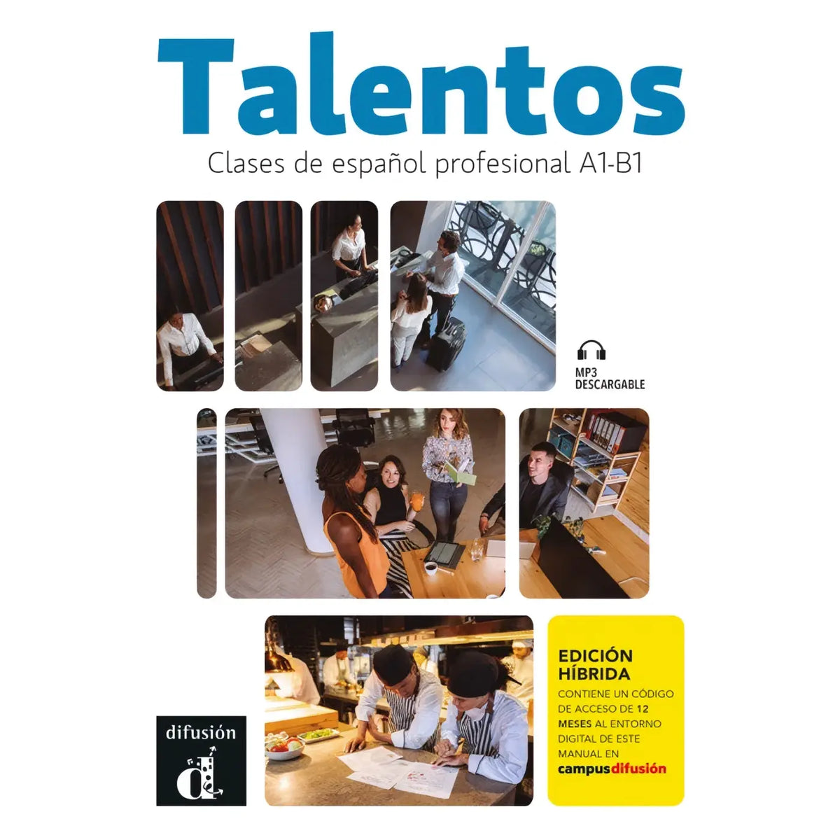 Talentos clases español profesional a1-b1 libro del alumno híbrido con mp3 descargables y acceso digital 12 meses