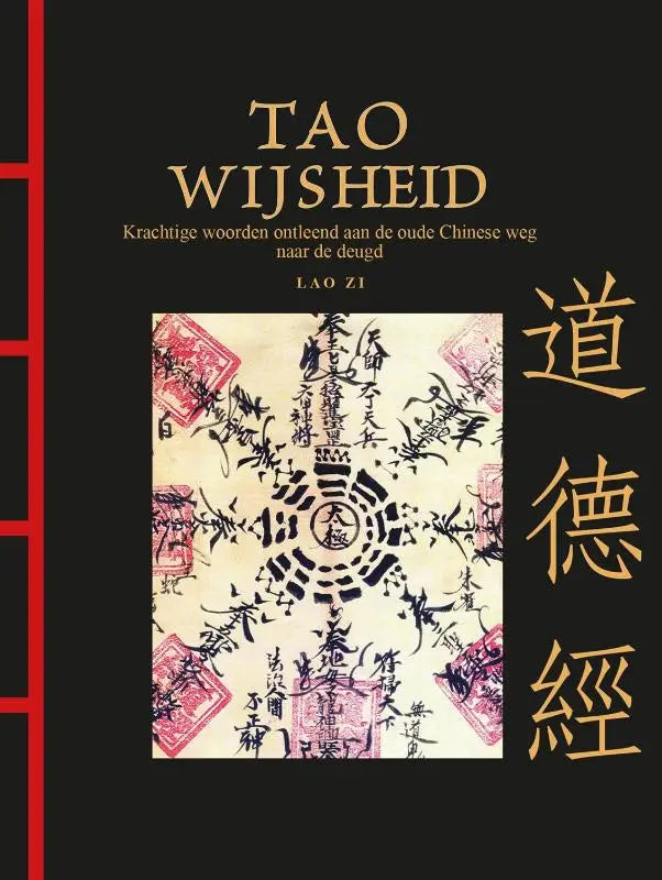 Tao-wijsheid - Krachtige woorden ontleend aan de oude Chinese weg naar de deugd