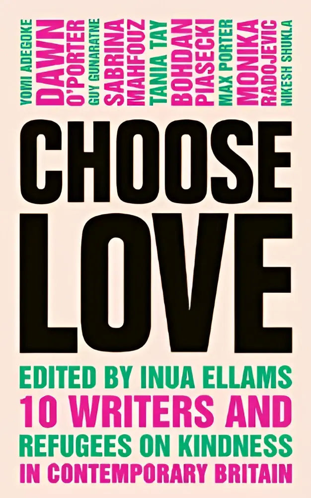 The book cover of TBA 352313 by hutchinson heinemann features bold black choose love typography on pale pink for actuele non-fictie immigration and emigration topics