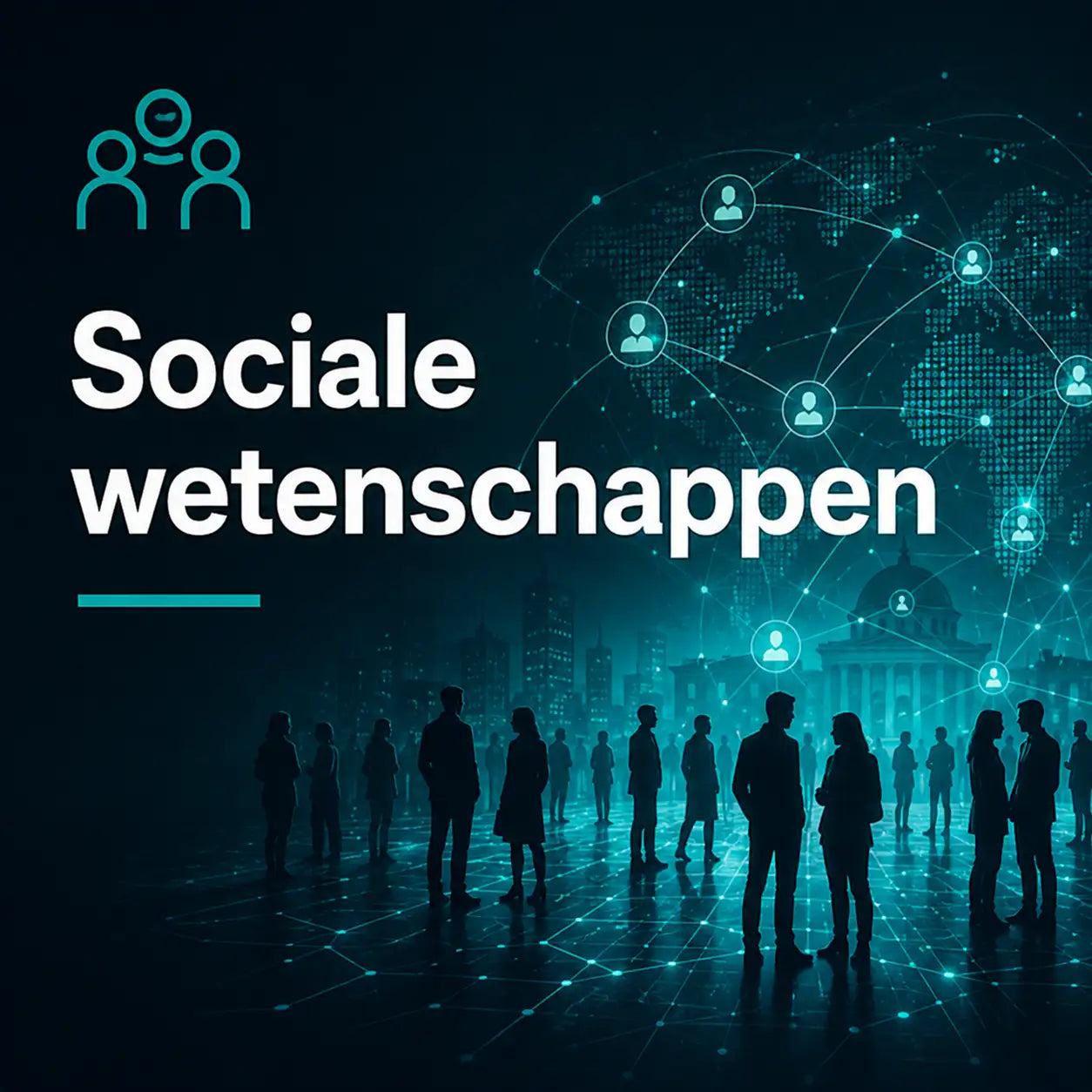 Teal digitaal grafisch ontwerp met de tekst ‘sociale wetenschappen’ en silhouetten van mensen die met gloeiende lijnen met elkaar verbonden zijn tegen een donkere achtergrond.