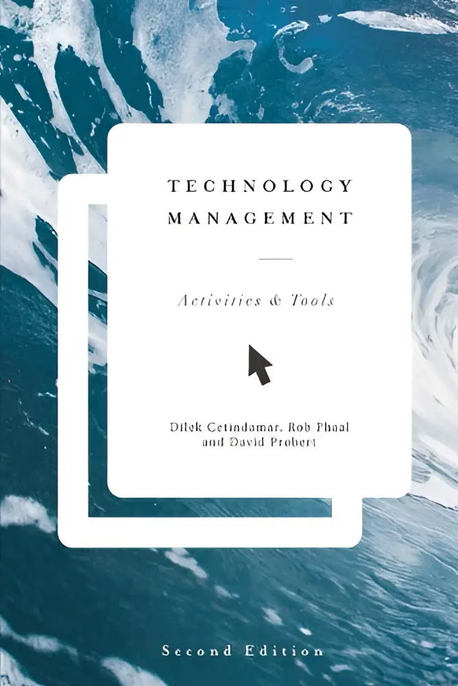 White hardcover book technology management second edition by dilke çetindamar rob phaal and david probert on tools and dynamic capability