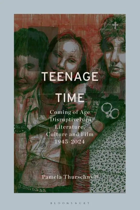 De boekcover van teenage time toont een collage van gestileerde portretten in gedempte rode en groene tinten voor age disruptively in culture and film