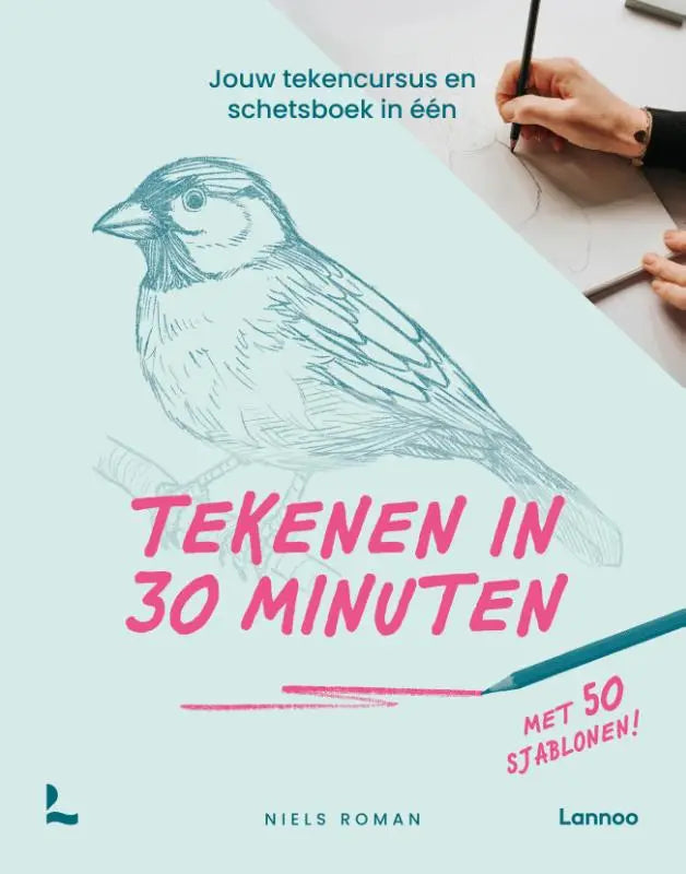 Tekenen in 30 minuten - Stap-voor-stap dieren schetsen voor creatievelingen met weinig tijd