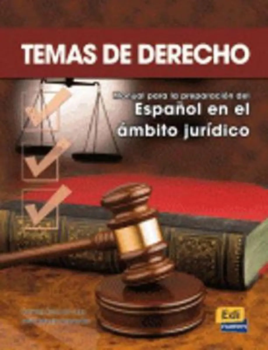 Temas de derecho - manual para la preparación del español en el ámbito jurídico libro del alumno - temas de derecho