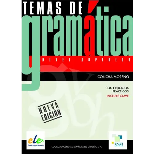 Temas de gramática con ejercicios prácticos (incluveclave) - nivel superior - temas de gramática con ejercicios