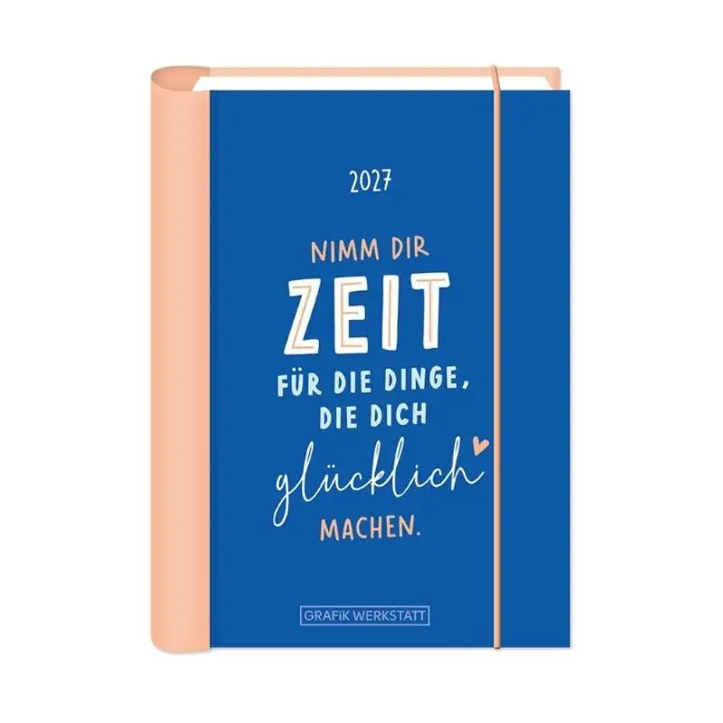 Terminplaner 2027 Nimm dir Zeit - Terminplaner Hardcover
