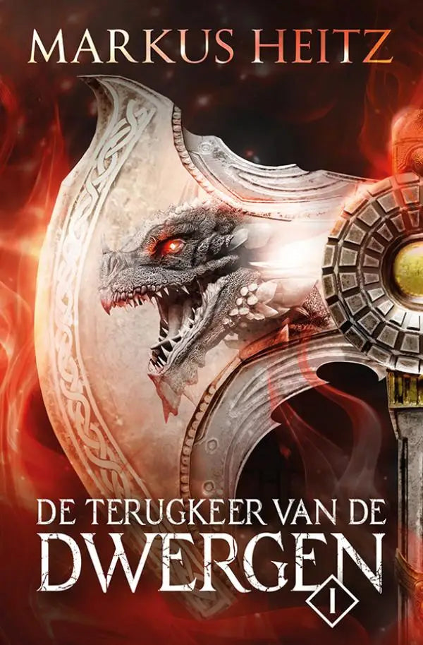 De terugkeer van de dwergen 1 met een felle metalen draak met gloeiende rode ogen en zilveren harnas van markus heitz sijthoff fantasy