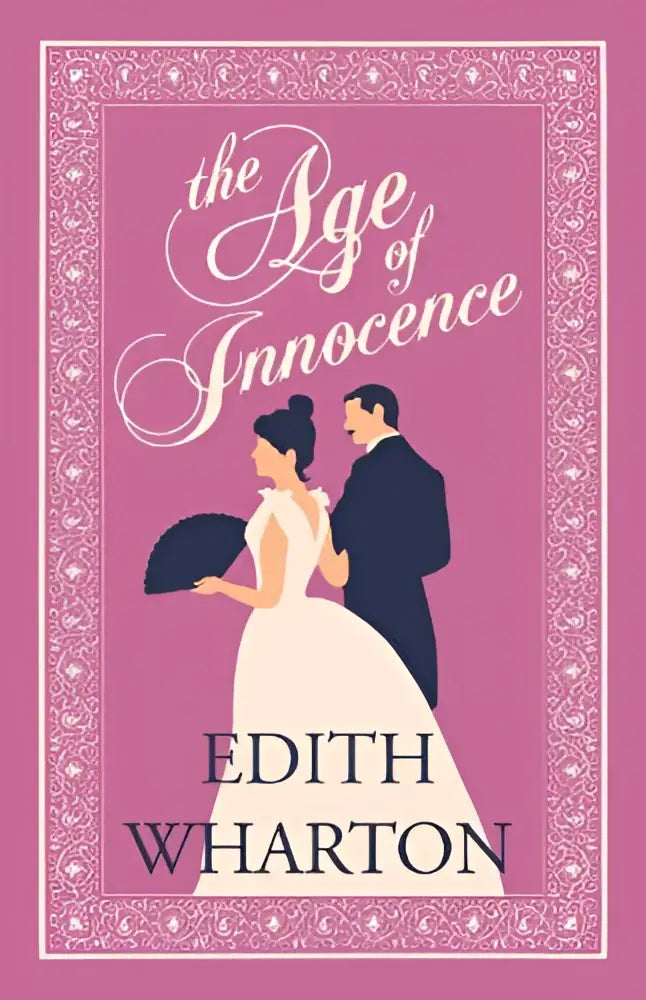 A pink book cover of the age of innocence annotated edition by edith wharton from alma classics evergreens