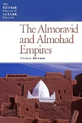 Het boek the almoravid and almohad empires toont een aardetinten illustratie van oude stenen gebouwen met witte koepels
