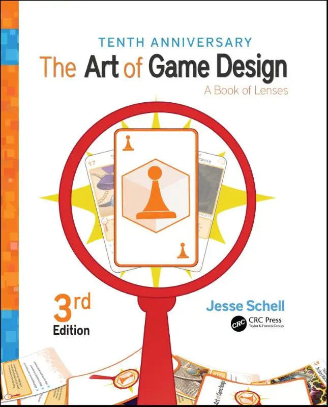 The art of game design third edition door jesse schell is een boek over game design met een focus op lenses