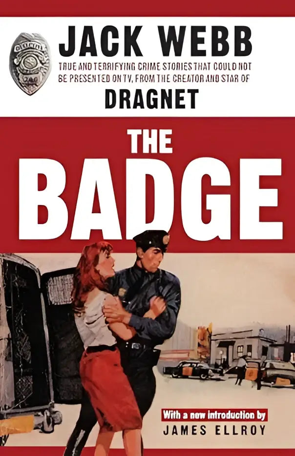 The badge door jack webb is een hardcoverboek met een rood-witte kaft en een illustratie van een politieagent die een vrouw vasthoudt