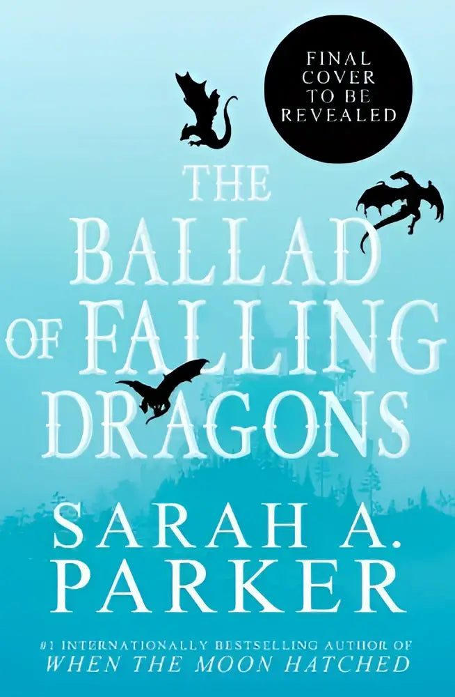The ballad of falling dragons deluxe limited edition novel cover with light blue gradient and black dragon silhouettes