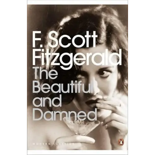 The beatiful and the damned (penguin classic) - the beatiful and the damned (penguin classic) - boek