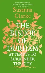 The Bishop of Durham Attempts to Surrender the City
