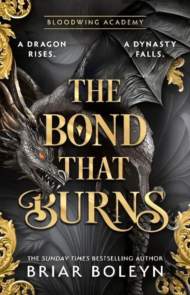 Een dark fantasy roman the bond that burns van Briar Boleyn met een zwarte draak en gouden details