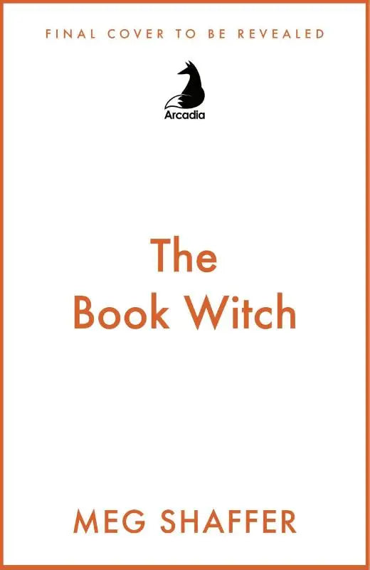 The book witch door meg shaffer is een minimalist boekomslag met oranje tekst op wit papier en arcadia logo bovenaan