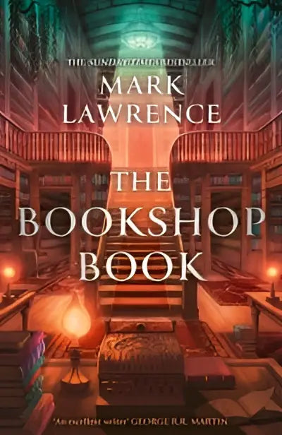 The bookshop book by mark lawrence hardcover edition with ornate interior bookshelf design and warm amber lighting