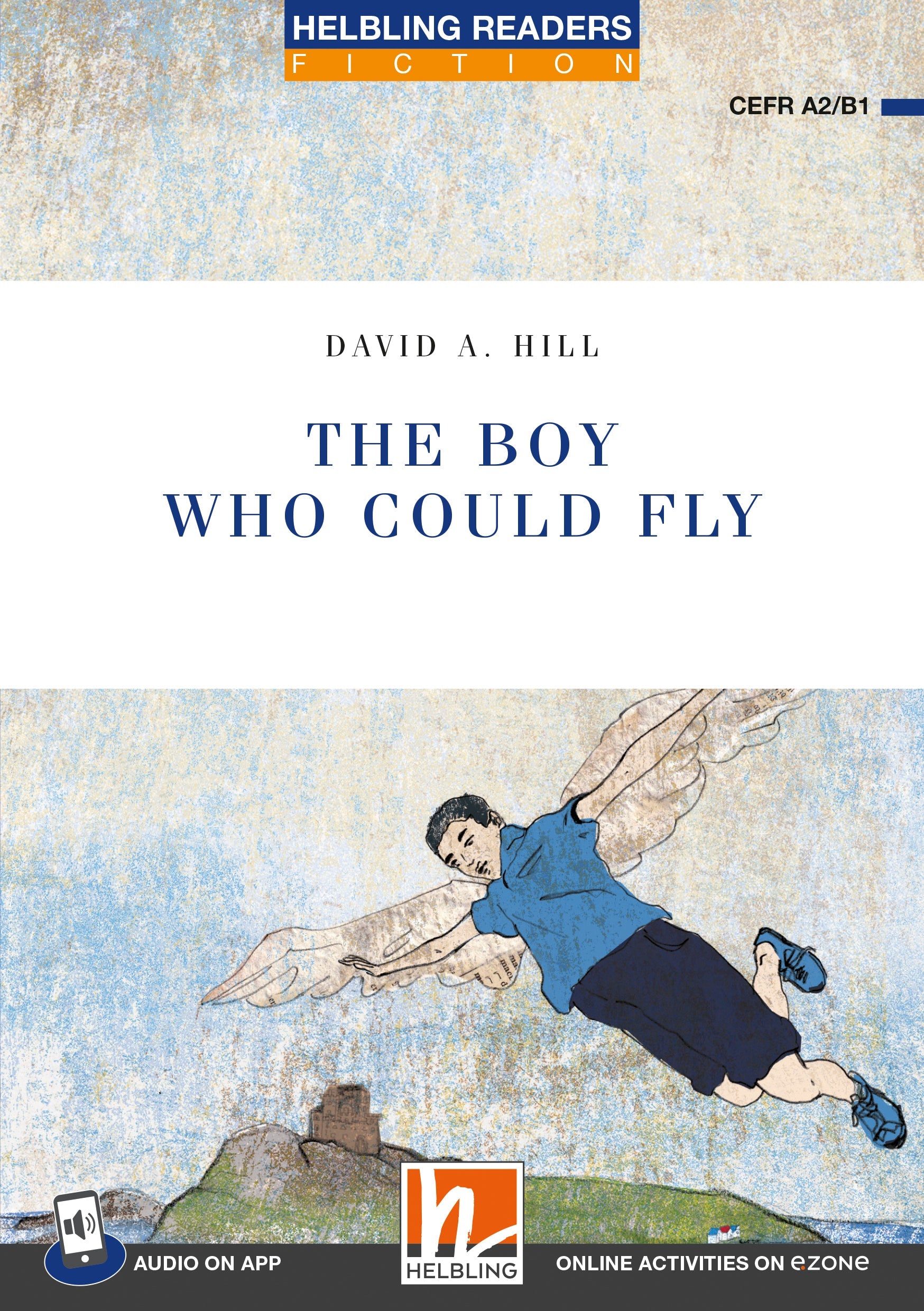The boy who could fly - the boy who could fly - engelstalig leermiddel