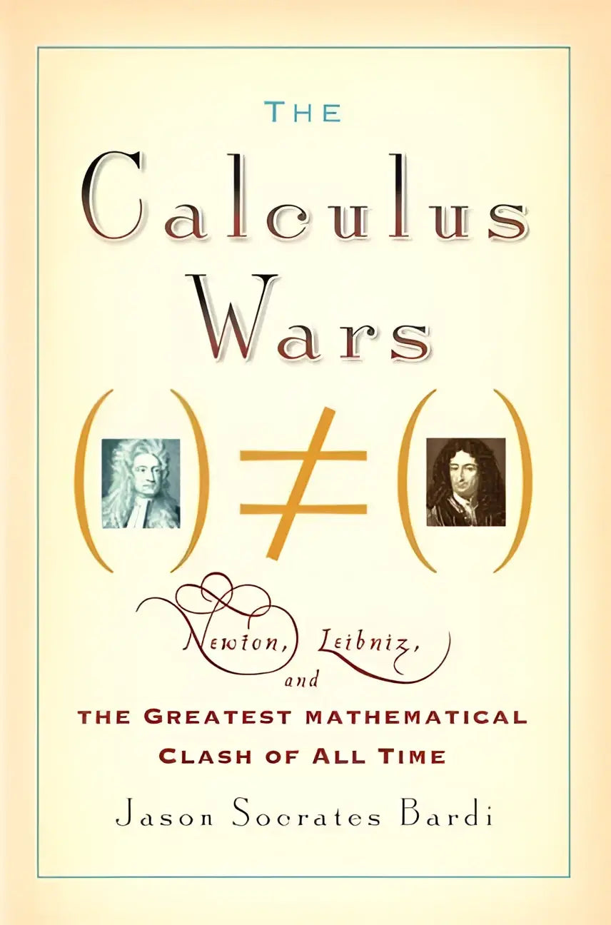 The calculus wars boekomslag met crème achtergrond, sierlijke serif typografie, teal rand en portretten van newton en leibniz