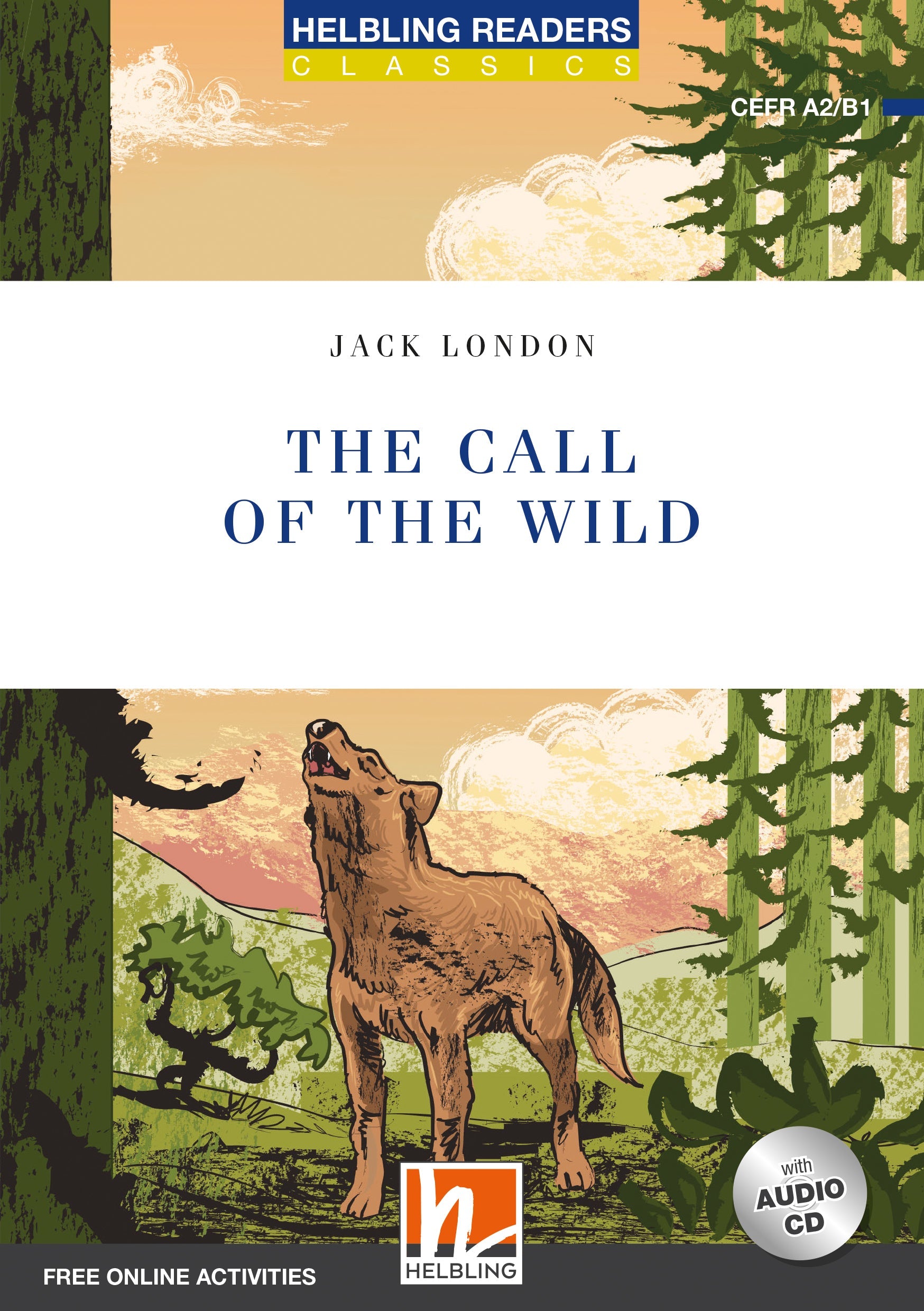The call of the wild - the call of the wild - engelstalig leermiddel
