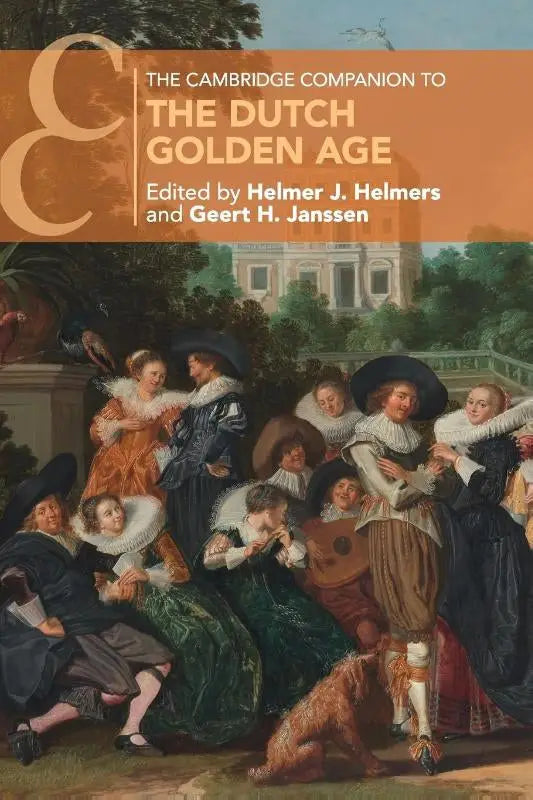 The cambridge companion to the dutch golden age edited by helmer j is a scholarly hardcover book on the dutch golden age
