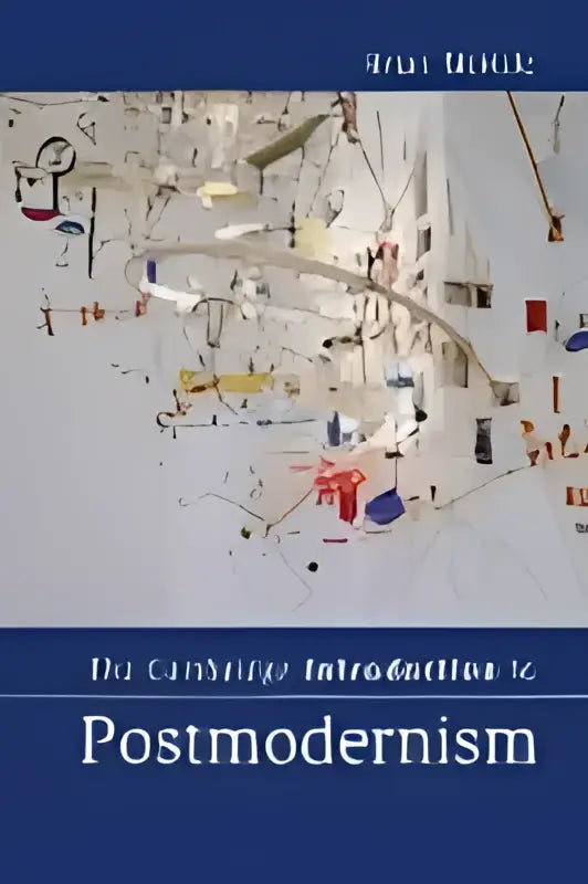 The cambridge introduction to postmodernism hardcover book with white cover and abstract red blue black illustrations