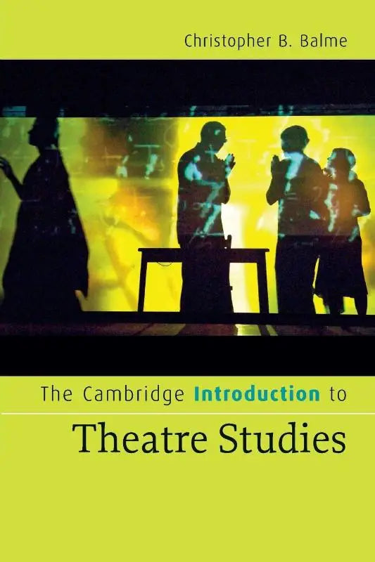 Boek the cambridge introduction to theatre studies door christopher b voor studie van theatre en performance
